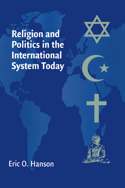 Religion and Politics in the International System Today (Paperback) 9780521617819