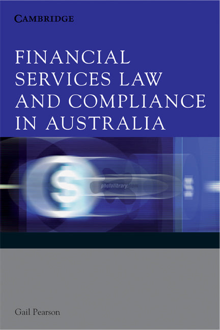 Financial Services Law and Compliance in Australia (Paperback) 9780521617840