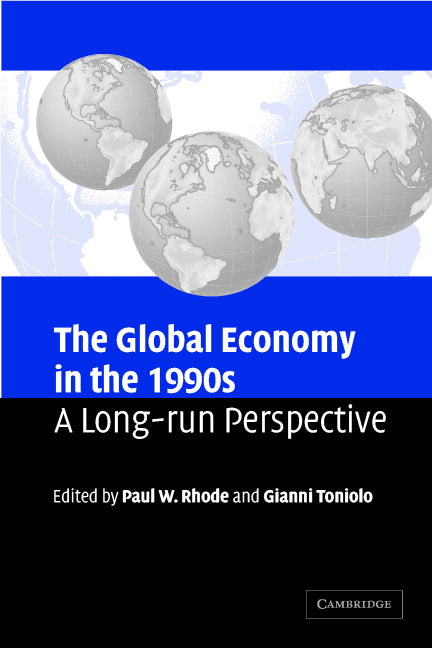 The Global Economy in the 1990s; A Long-Run Perspective (Paperback) 9780521617901