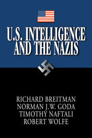 U.S. Intelligence and the Nazis (Hardback) 9780521852685