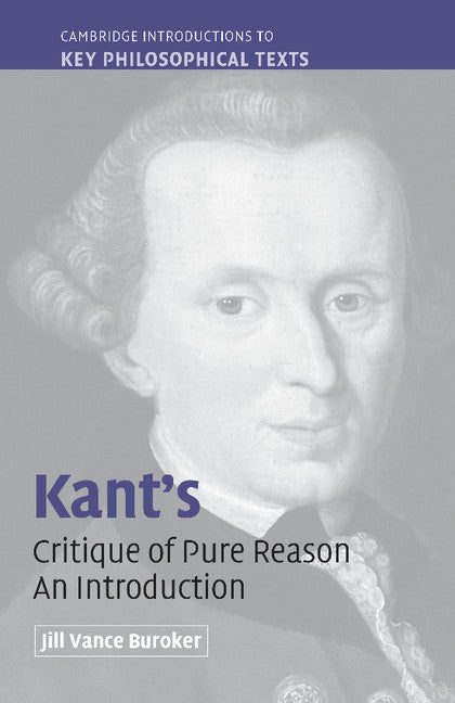 Kant's 'Critique of Pure Reason'; An Introduction (Paperback) 9780521618250