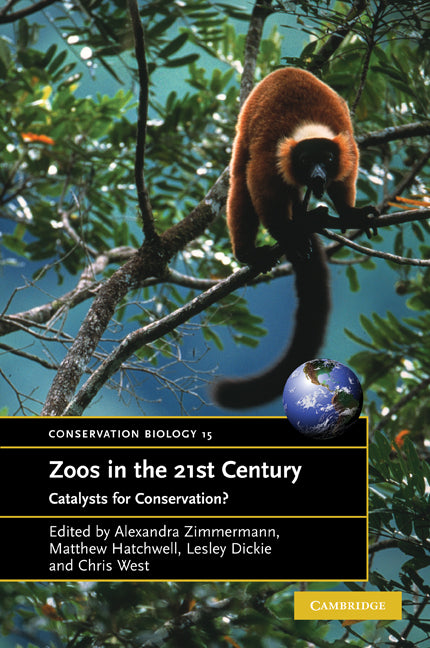 Zoos in the 21st Century; Catalysts for Conservation? (Paperback) 9780521618588