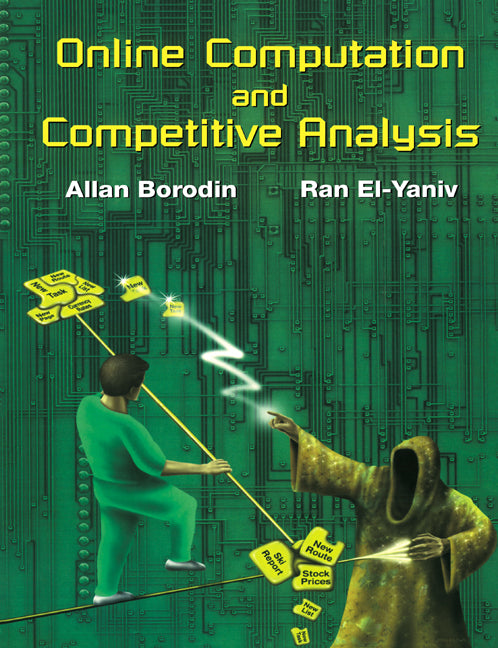 Online Computation and Competitive Analysis (Paperback) 9780521619462