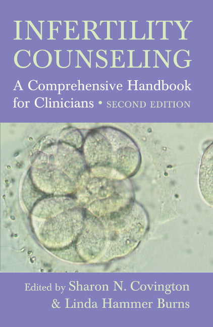 Infertility Counseling; A Comprehensive Handbook for Clinicians (Paperback) 9780521619493