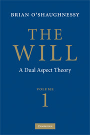 The Will: Volume 1, Dual Aspect Theory (Hardback) 9780521853668