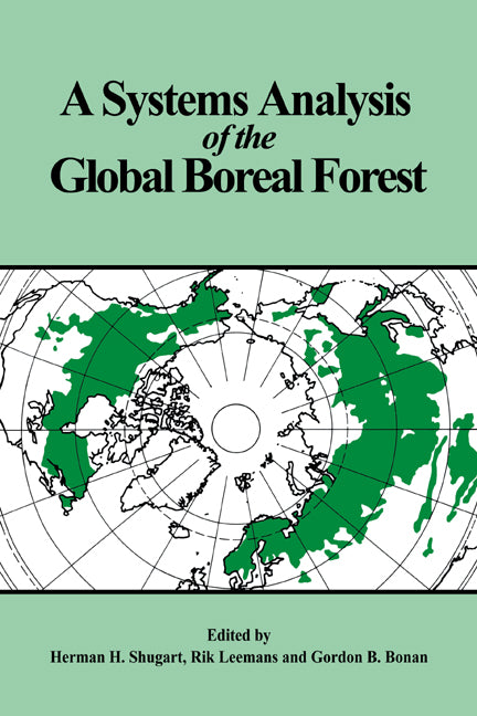 A Systems Analysis of the Global Boreal Forest (Paperback) 9780521619738