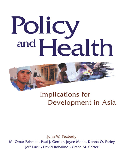 Policy and Health; Implications for Development in Asia (Paperback) 9780521619905