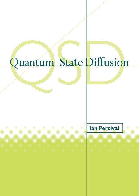 Quantum State Diffusion (Hardback) 9780521620079