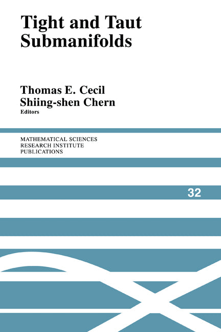 Tight and Taut Submanifolds (Hardback) 9780521620475