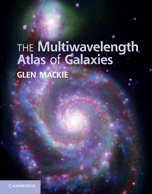 The Multiwavelength Atlas of Galaxies (Hardback) 9780521620628