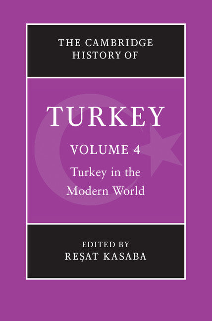 The Cambridge History of Turkey (Hardback) 9780521620963