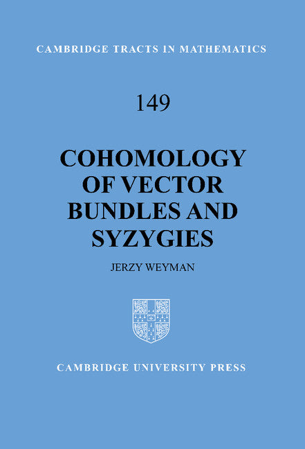 Cohomology of Vector Bundles and Syzygies (Hardback) 9780521621977