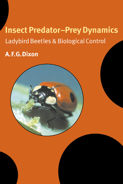 Insect Predator-Prey Dynamics; Ladybird Beetles and Biological Control (Hardback) 9780521622035