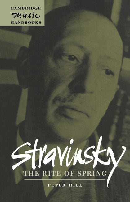 Stravinsky: The Rite of Spring (Hardback) 9780521622219