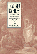 Imagined Empires; Incas, Aztecs, and the New World of American Literature, 1771–1876 (Hardback) 9780521622295