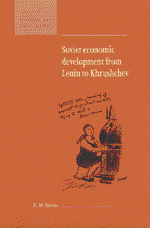 Soviet Economic Development from Lenin to Khrushchev (Hardback) 9780521622608