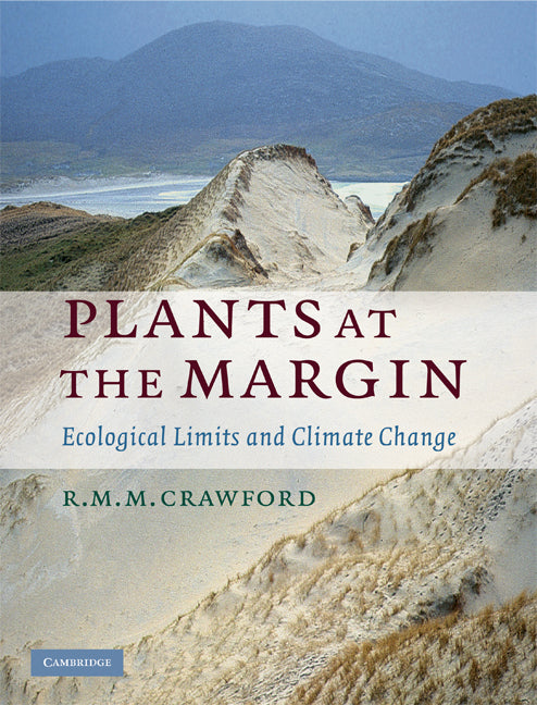 Plants at the Margin; Ecological Limits and Climate Change (Hardback) 9780521623094