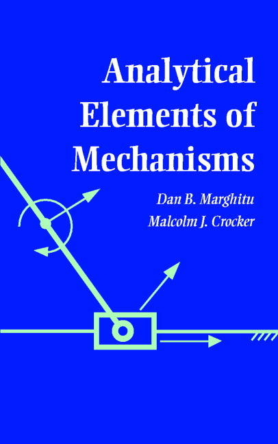 Analytical Elements of Mechanisms (Hardback) 9780521623834