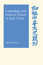 Cosmology and Political Culture in Early China (Hardback) 9780521624206