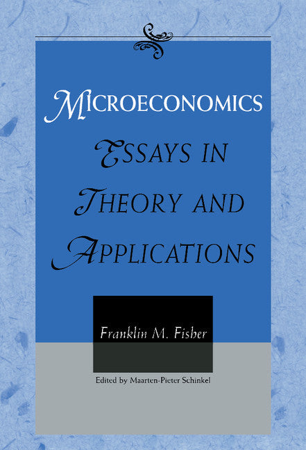 Microeconomics; Essays in Theory and Applications (Hardback) 9780521624237