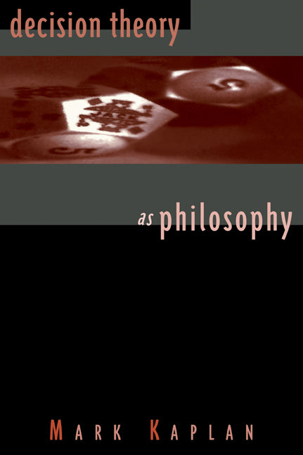 Decision Theory as Philosophy (Paperback) 9780521624961