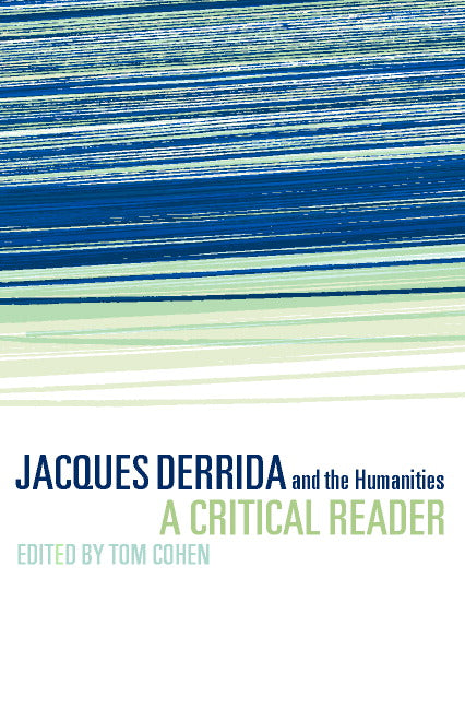 Jacques Derrida and the Humanities; A Critical Reader (Paperback) 9780521625654