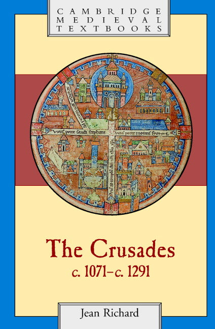 The Crusades, c.1071–c.1291 (Paperback) 9780521625661