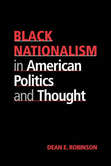 Black Nationalism in American Politics and Thought (Paperback) 9780521626279