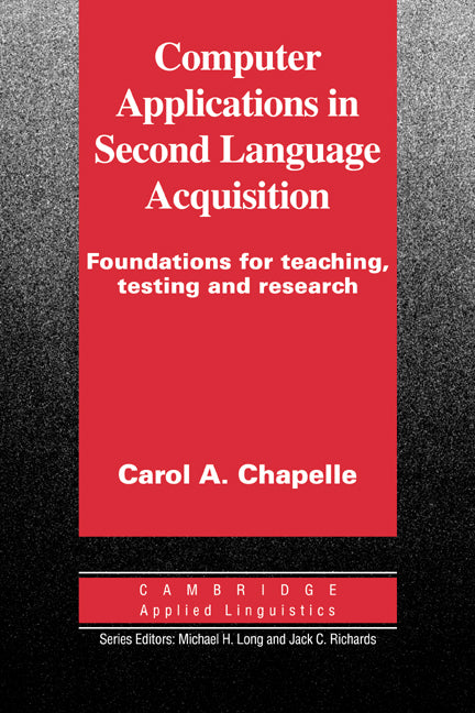 Computer Applications in Second Language Acquisition (Paperback) 9780521626460