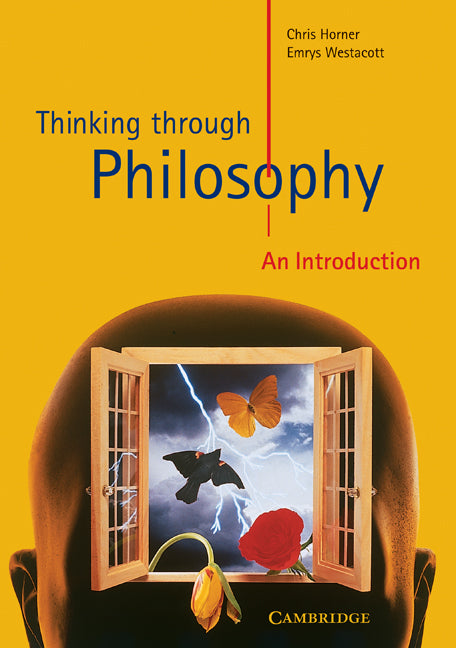 Thinking through Philosophy; An Introduction (Paperback) 9780521626576