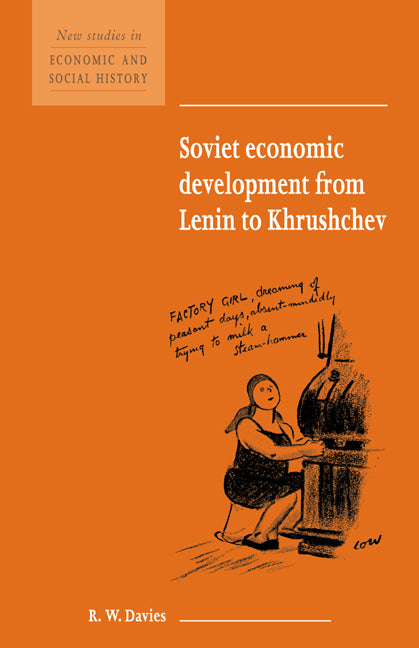 Soviet Economic Development from Lenin to Khrushchev (Paperback) 9780521627429
