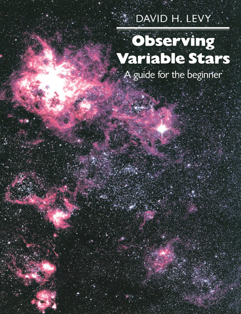 Observing Variable Stars; A Guide for the Beginner (Paperback) 9780521627559