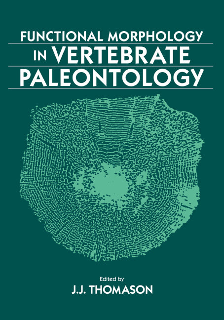 Functional Morphology in Vertebrate Paleontology (Paperback) 9780521629218