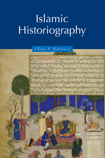Islamic Historiography (Paperback) 9780521629362