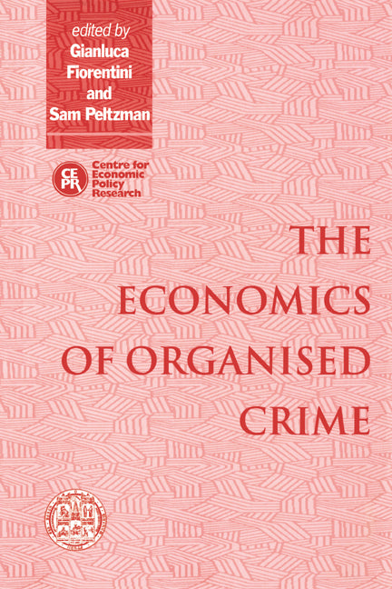 The Economics of Organised Crime (Paperback) 9780521629553