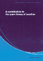 A Contribution to the Pure Theory of Taxation (Paperback) 9780521629560