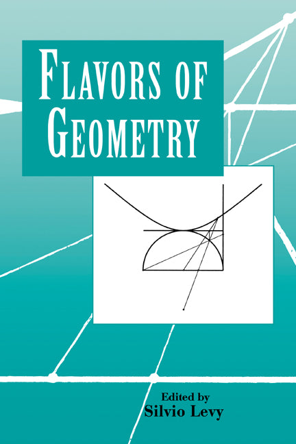 Flavors of Geometry (Paperback) 9780521629621