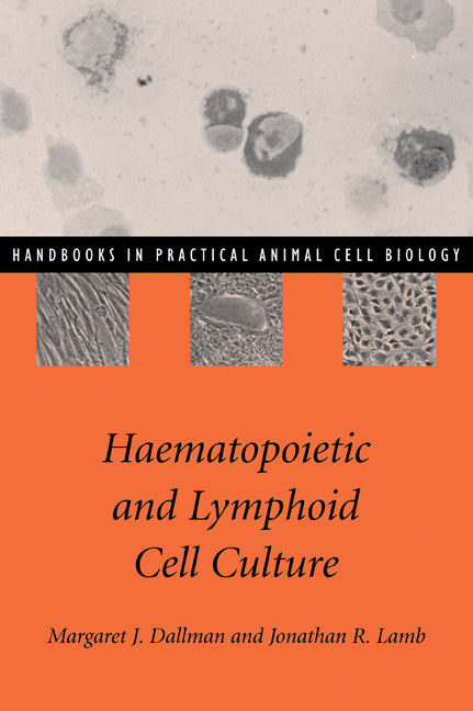 Haematopoietic and Lymphoid Cell Culture (Paperback) 9780521629690