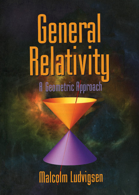 General Relativity; A Geometric Approach (Hardback) 9780521630191