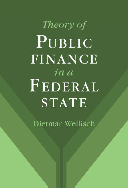 Theory of Public Finance in a Federal State (Hardback) 9780521630351