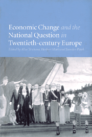 Economic Change and the National Question in Twentieth-Century Europe (Hardback) 9780521630375