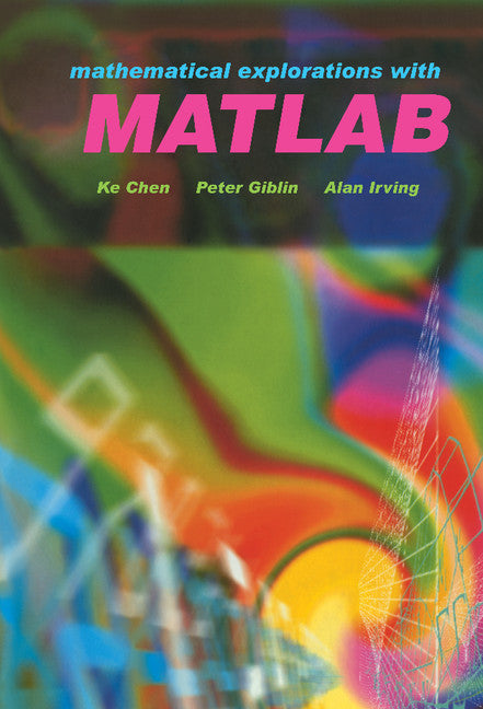 Mathematical Explorations with MATLAB (Hardback) 9780521630788