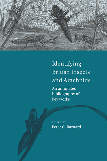 Identifying British Insects and Arachnids; An Annotated Bibliography of Key Works (Hardback) 9780521632416