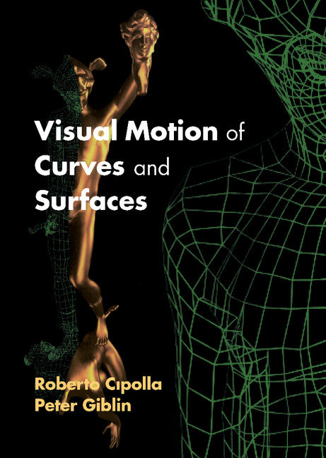 Visual Motion of Curves and Surfaces (Hardback) 9780521632515