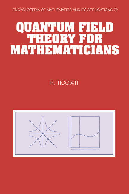 Quantum Field Theory for Mathematicians (Hardback) 9780521632652