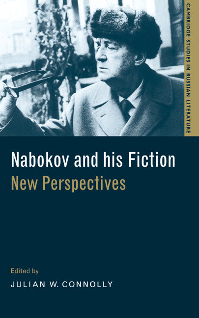 Nabokov and his Fiction; New Perspectives (Hardback) 9780521632836