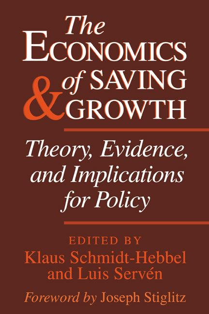 The Economics of Saving and Growth; Theory, Evidence, and Implications for Policy (Hardback) 9780521632959