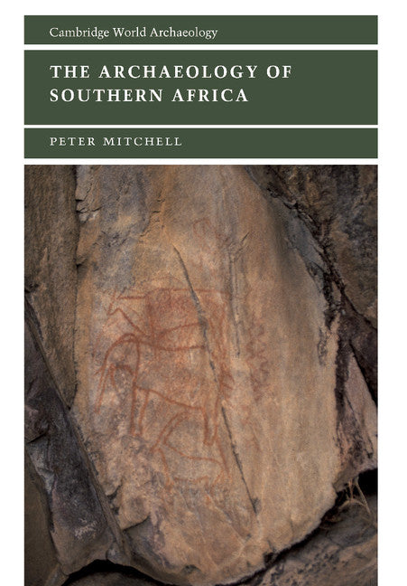 The Archaeology of Southern Africa (Hardback) 9780521633079