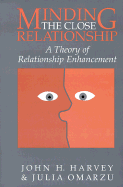 Minding the Close Relationship; A Theory of Relationship Enhancement (Hardback) 9780521633185