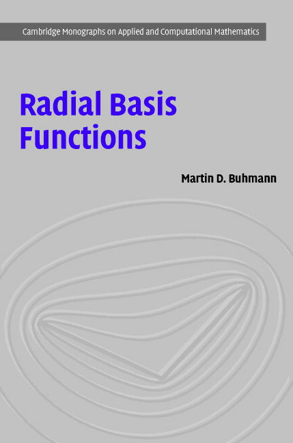 Radial Basis Functions; Theory and Implementations (Hardback) 9780521633383